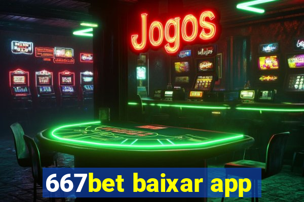 667bet baixar app